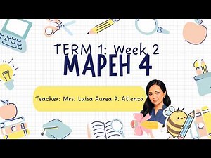 MAPEH 4: Term 1 Week 2
