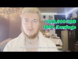 Chaturbate: How I Made Over $125,000+ on Chaturbate