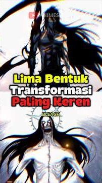 THE 5 COOLEST TRANSFORMATION FORMS IN BLEACH ‼️