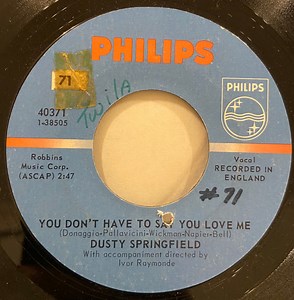 Dusty Springfield - You Don't Have To Say You Love Me