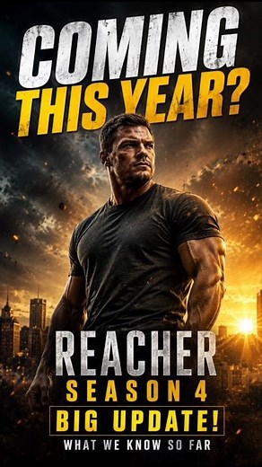 Reacher Season 4 Just Got Its Biggest Update Yet! #ReacherSeason4 Is Finished… Here's What We Know