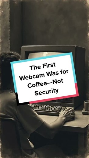 The First Webcam Was for Coffee—Not Security