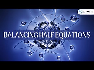Balancing Half Equations