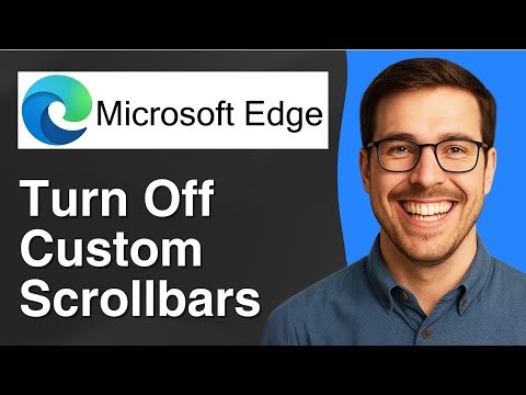 How to turn off custom scrollbars in Microsoft Edge [2025 Easy Guide]