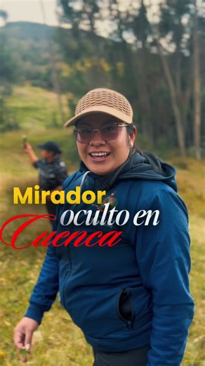 Un mirador que todavía no conocen en Cuenca ❤️✨️