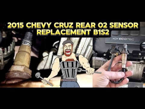 2015 CHEVY CRUZE 02 ( OXYGEN ) SENSOR REPLACEMENT TUTORIAL B1S2 (REAR SENSOR )