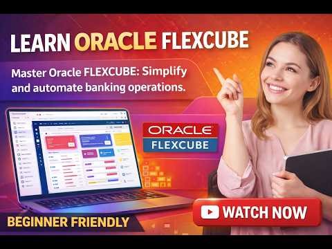 #oracle flexcube Online |oracle flexcubeTraining | Beginner to Advanced Tutorial