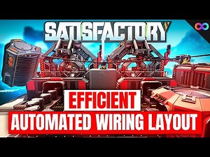 BEST Satisfactory Automated Wiring Layout For Beginners! (w/ Blueprints)
