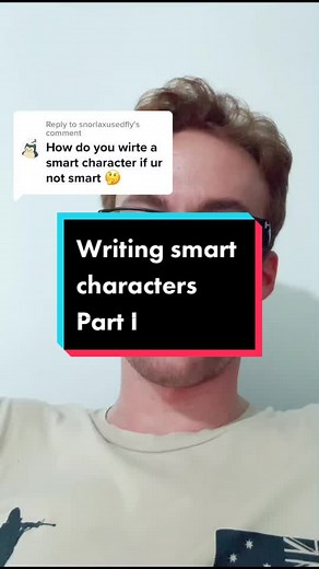 How to Write Smart Characters: Tips and Advice for Fiction Writers