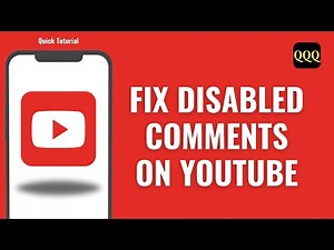 How To Fix Disabled Comments On YouTube