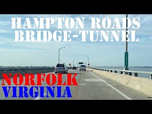 Hampton Roads Bridge Tunnel - Norfolk - Virginia - Infrastructure Drive