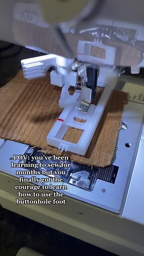 Learning to Sew Buttonholes with Courage