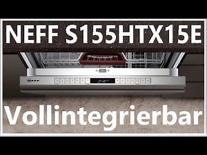 Neff Geschirrspüler vollintegrierbar S155HTX15E, Info Light, Aqua Stoop, Home Connect