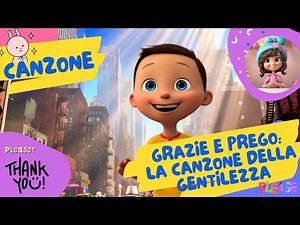 Grazie e Prego: La Canzone della Gentilezza | Canzoni Educative per Bambini