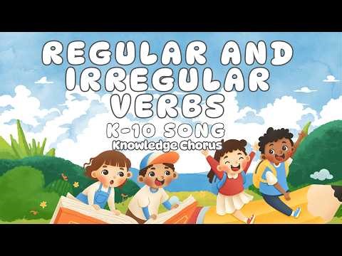 Regular and Irregular Verbs Song | Verb Forms Explained | English Grammar | K-10
