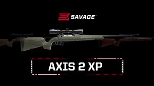 5.7K views · 173 reactions | The new Savage AXIS 2 XP is ready to hit...