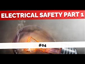 Electrical Safety Part 1 || Understanding the Fundamentals