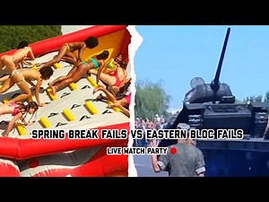 Eastern Bloc vs Spring Break Fails? | FailArmy Watch Party Live 🔴