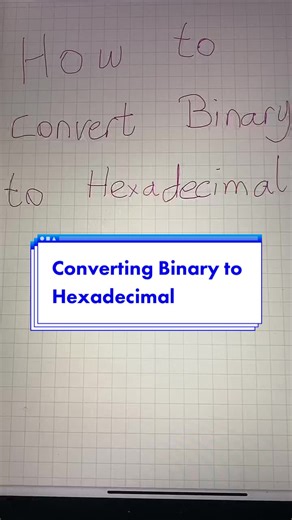 Converting Binary into Hexadecimal
