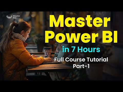 Master Power BI in 7 Hours: Full Course Tutorial (For Beginners)