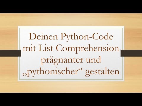 Deinen Python-Code mit List Comprehension prägnanter und „pythonischer“ gestalten