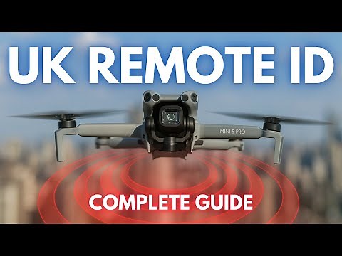 The Complete Remote ID Guide for UK Drone Pilots