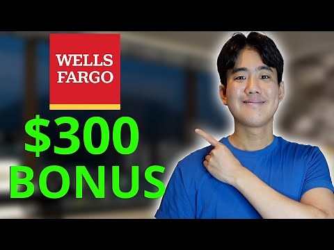 Wells Fargo $300 Checking BONUS - All You Need To Know (How To Open Step-By-Step)