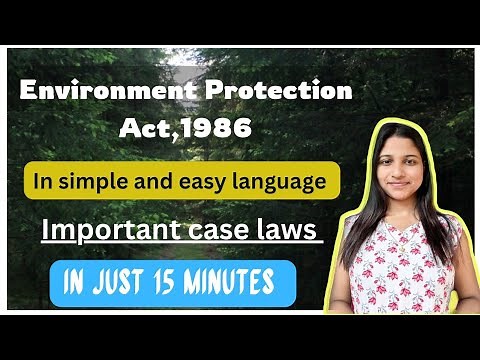 Understanding the Environment Protection Act,1986 | Important case laws ||