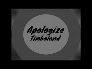 Timbaland - Apologize (1 Hour Loop)