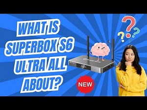 What is SuperBox S6 Ultra All About?