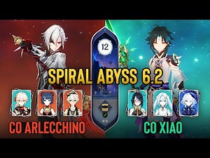 C0 Arlecchino Mono Pyro & C0 Xiao Hypercarry | Spiral Abyss 6.2 | Genshin Impact