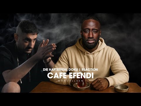 MANUELLSEN - CAFE EFENDI -HAFTBEFEL DOKU | REAKTION