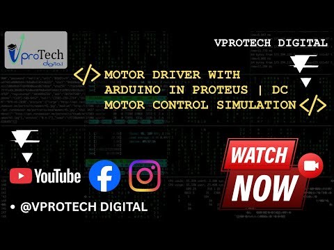 Motor Driver with Arduino in Proteus | DC Motor Control Simulation (Hindi) | Vprotech Digital