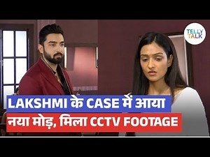 Bhagya Lakshmi update: Lakshmi ke case mei aaya NAYA MOD; Rishi ne share kiya CCTV footage!