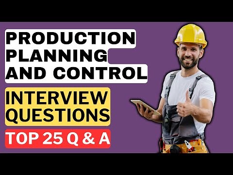 Production Planning and Control Interview Questions and Answers | How to Pass the Interview