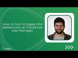 How to turn images into slideshows on Facebook Ads Manager