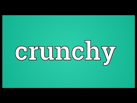 Crunchy Meaning