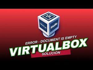 SOLUCIONADO - Document is empty. VirtualBox.xml en Linux Ubuntu
