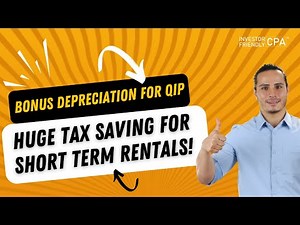 Understanding Qualified Improvement Property (QIP) Tax Benefits for Short-Term Rentals!
