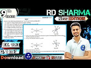 Ex 10.3 Q1 to Q7 | RD Sharma Class 9 | Chapter 10 Lines and Angles | CBSE | MD Sir 9