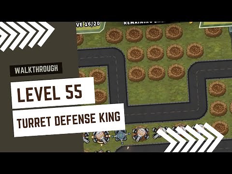 Turret Defense King - Level 55 - Gameplay Walkthrough