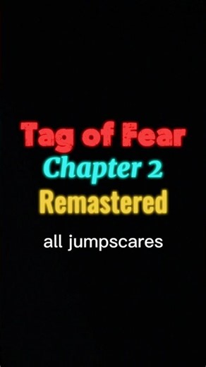 Tag of Fear Chapter 2 Remastered all jumpscares #grabvr #tagoffear #horror #vr #tagoffearemastered