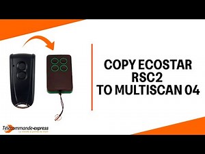 How to Copy a ECOSTAR RSC2 Remote to a MULTI SCAN 04 Cloning Remote