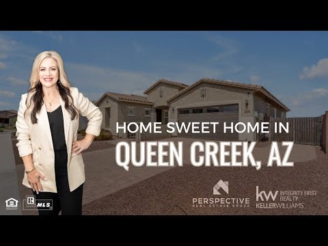 HOME SWEET HOME IN QUEEN CREEK, AZ