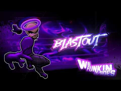 BLASTOUT [REMIX] - WF:JKSIDES
