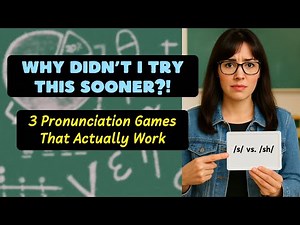 ESL Speaking Activities: Using Games to Improve Pronunciation