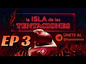 La Isla de las Tentaciones 11x03 (Lunes, 14 de Septiembre) Temporada 11 Capítulo 3