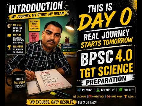 Day 0 – Real Journey Starts Tomorrow | BPSC TGT Science Preparation