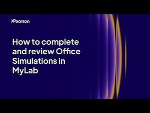 How to complete and review an Office Simulation assignment in MyLab