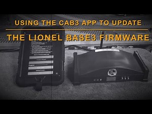 Updating Lionel's Base3 from the Cab3 App
